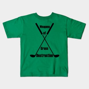 Weapons of Grass Destruction Funny Golf logo black Kids T-Shirt